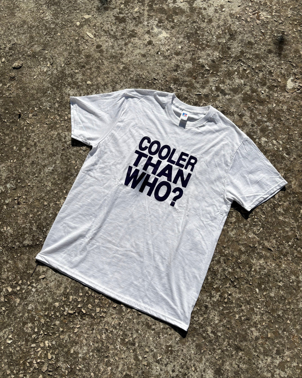 Tee-Shirt "COOLERTHANWHO?"